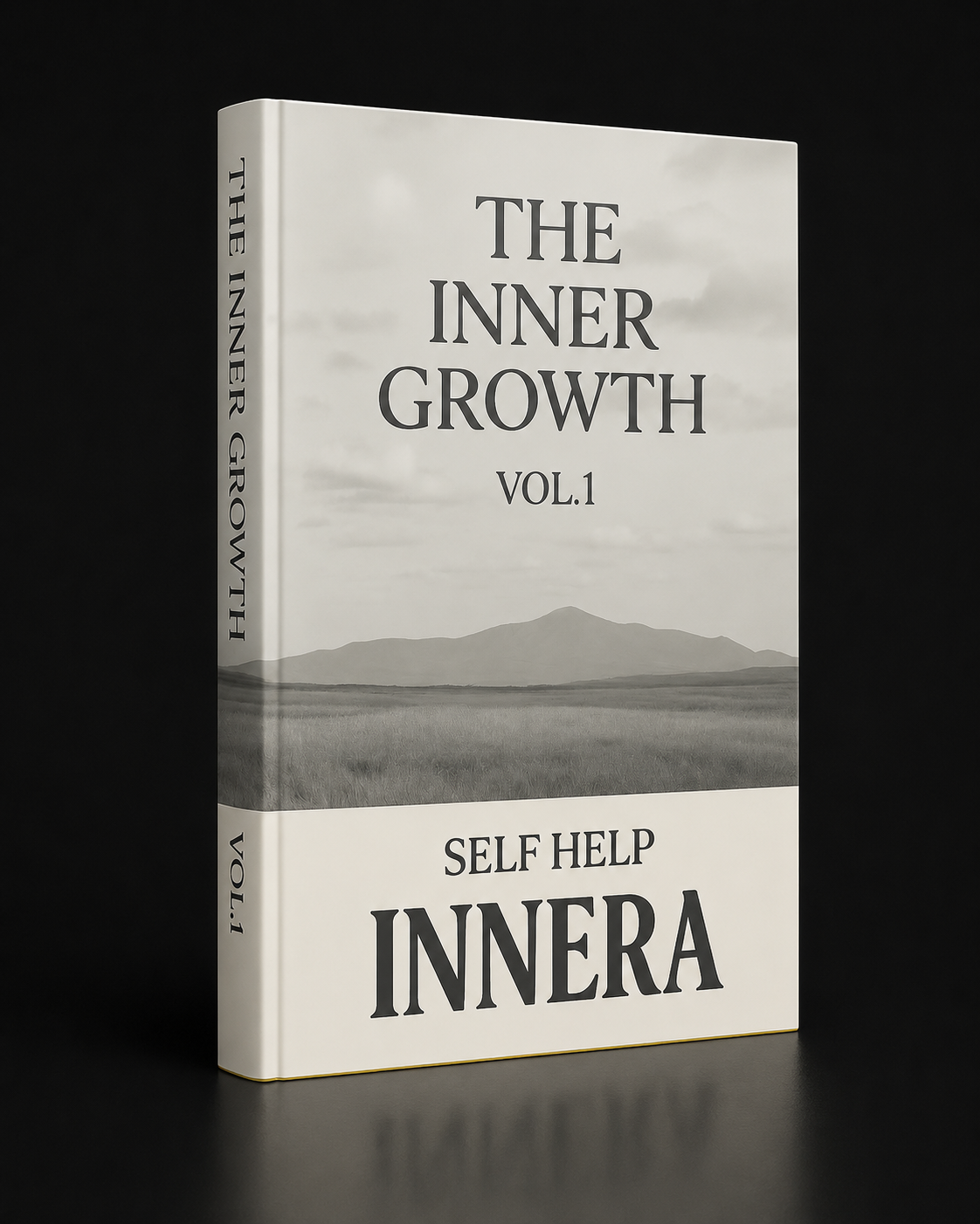 The Inner Growth - INNERA | Self Help, Vol.1