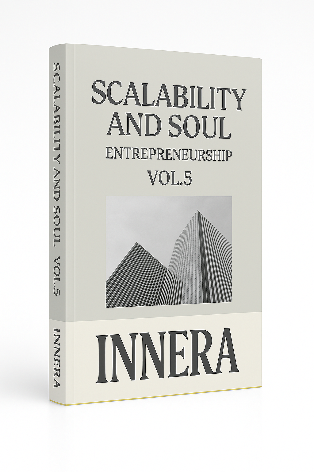 Scalability and Soul - INNERA | Entrepreneurship, Vol.5