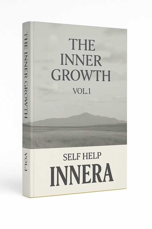 The Inner Growth  - INNERA | Self Help, Vol.1