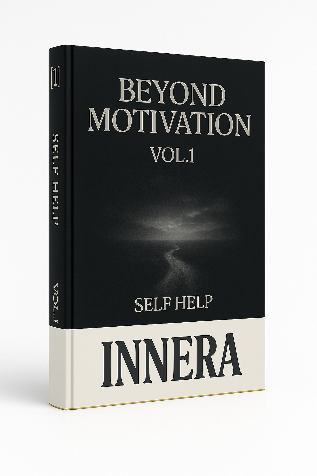 Beyond Motivation - INNERA | Self Help, Vol.1