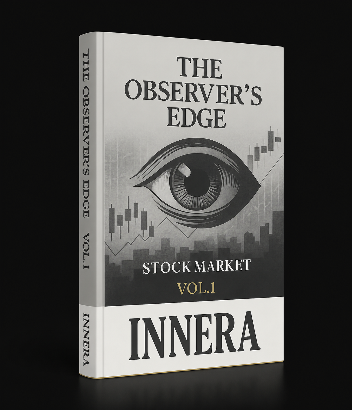 The Observer’s Edge - INNERA | Stock Market, Vol.1
